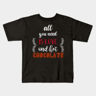 Chocolate Quote Kids T-Shirt